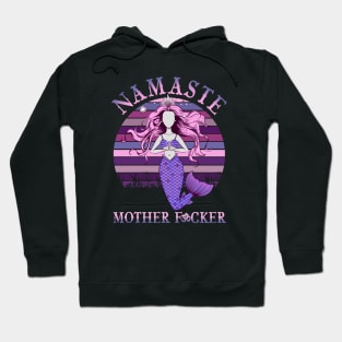 Namaste Motherfucker Adult Humor Yoga Hoodie